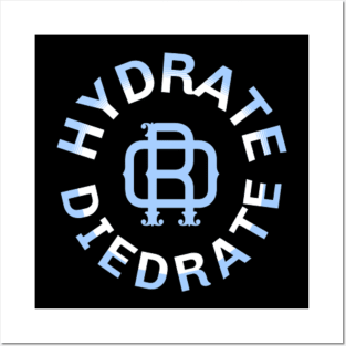 Hydrate Or Diedrate Posters and Art